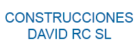 CONSTRUCCIONES DAVID RC SL